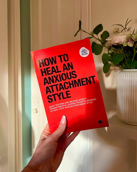 How to Heal an Anxious Attachment Style