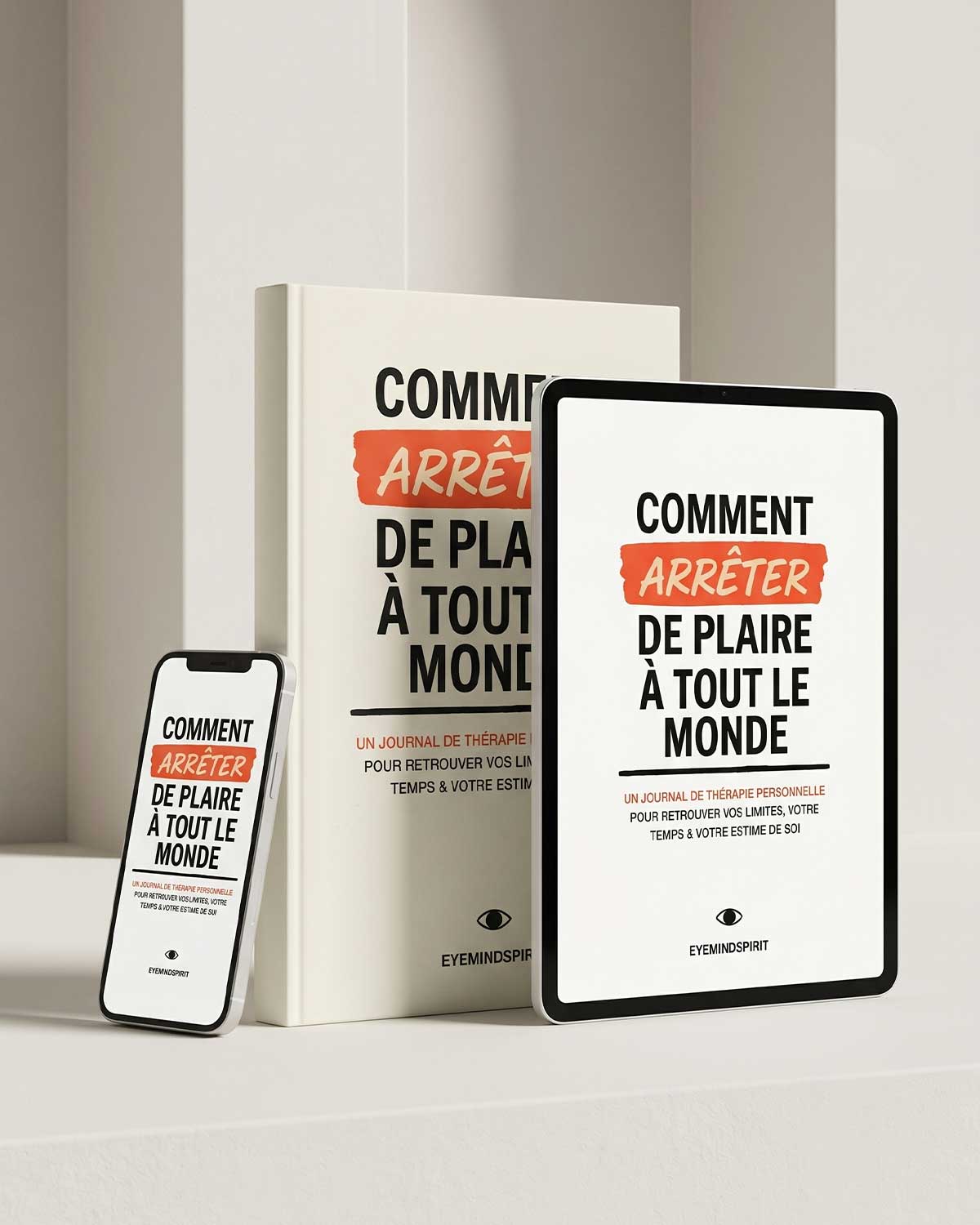 Comment Arrêter de Plaire à Tout le Monde (French Version)