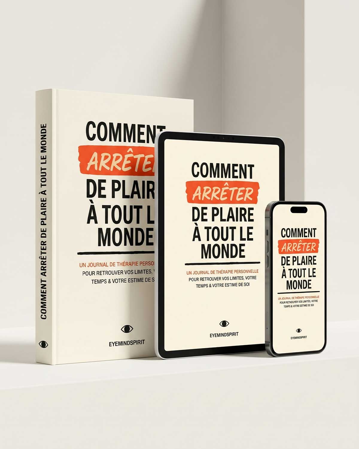 Comment Arrêter de Plaire à Tout le Monde (French Version)