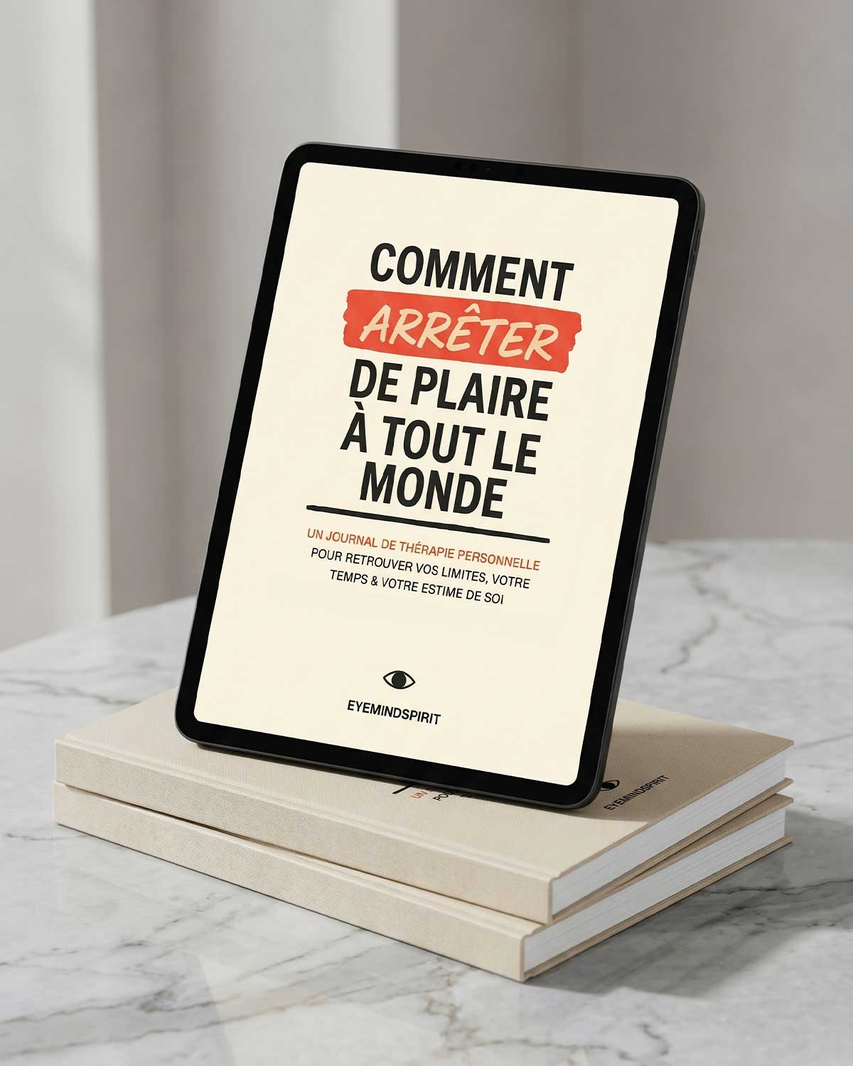 Comment Arrêter de Plaire à Tout le Monde (French Version)