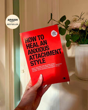 How to Heal an Anxious Attachment Style