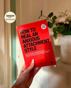 How to Heal an Anxious Attachment Style