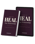 How To Heal Your Relationship