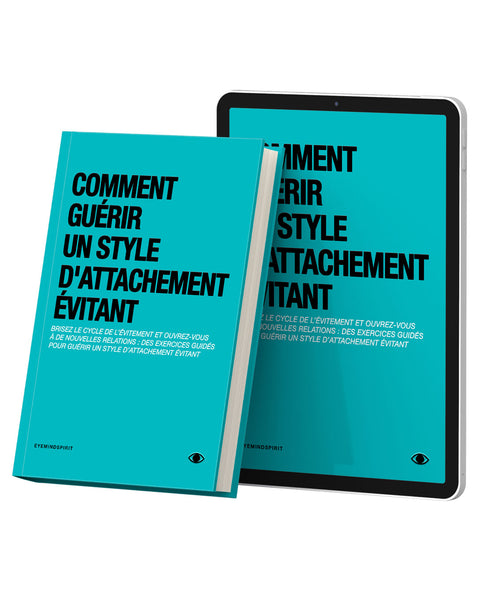 Comment Guérir Un Style D’Attachement Désorganisé (French Version)